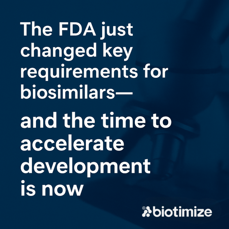 The FDA Has Changed Key Requirements for Biosimilars: What This Means — and Why Now Is the Right Time to Start Development